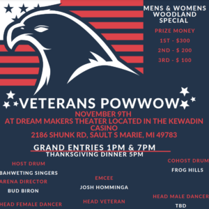 Sault Tribe of Chippewa Indians Veterans Pow Wow 2024